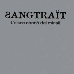Sangtraït : L'Altre Cantó del Mirall